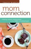 Mom Connection (eBook, ePUB)