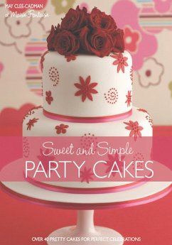 Cover Sweet and Simple Party Cakes (eBook, ePUB)