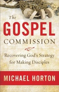 Gospel Commission (eBook, ePUB) - Horton, Michael