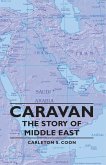 Caravan - The Story of Middle East (eBook, ePUB)