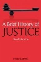 A Brief History of Justice (eBook, PDF) - Johnston, David
