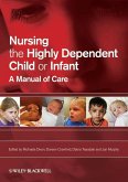 Nursing the Highly Dependent Child or Infant (eBook, PDF)