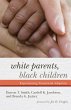 White Parents, Black Children (eBook,... - Bild 1