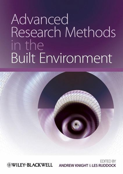 Advanced Research Methods in the Built Environment (eBook, PDF)