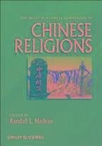 The Wiley-Blackwell Companion to Chinese Religions (eBook, PDF)