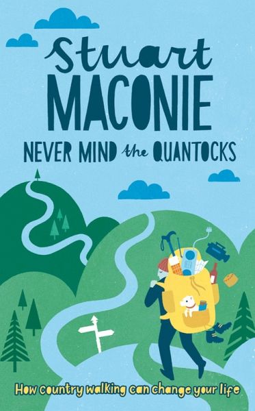 Never Mind the Quantocks (eBook, ePUB) Never Mind the Quantocks (eBook, ePUB)