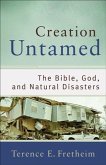 Creation Untamed (Theological Explorations for the Church Catholic) (eBook, ePUB)
