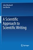 A Scientific Approach to Scientific Writing (eBook, PDF)