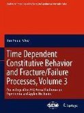 Time Dependent Constitutive Behavior and Fracture/Failure Processes, Volume 3 (eBook, PDF)