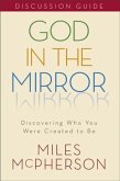 God in the Mirror Discussion Guide (eBook, ePUB)