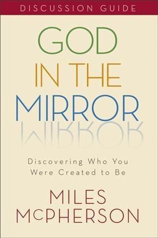God in the Mirror Discussion Guide (eBook, ePUB)