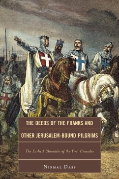 The Deeds of the Franks and Other Jerusalem-Bound Pilgrims (eBook, ePUB) - Dass, Nirmal