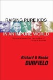 Raising Pure Kids (eBook, ePUB)
