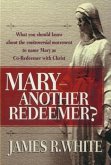 Mary--Another Redeemer? (eBook, ePUB)