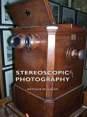 Stereoscopic Photography (eBook, ePUB)