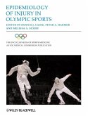 Epidemiology of Injury in Olympic Sports (eBook, PDF)