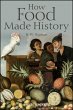 How Food Made History (eBook, ePUB) - Bild 1