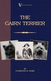 The Cairn Terrier (A Vintage Dog Books Breed Classic) (eBook, ePUB)