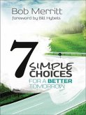 7 Simple Choices for a Better Tomorrow (eBook, ePUB)