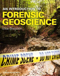 An Introduction to Forensic Geoscience (eBook, PDF) - Bergslien, Elisa