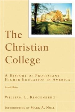 Christian College (RenewedMinds) (eBook, ePUB) - Ringenberg, William C.