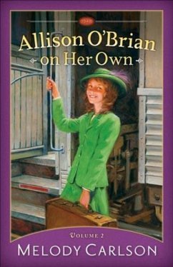 Allison O'Brian on Her Own : Volume 2 (eBook, ePUB) - Carlson, Melody