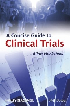 A Concise Guide to Clinical Trials (eBook, ePUB) - Hackshaw, Allan