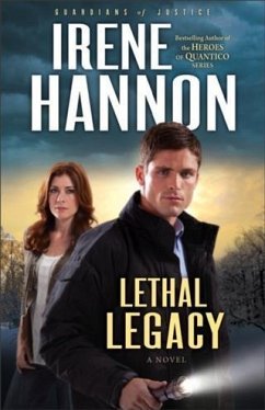 Lethal Legacy (Guardians of Justice Book #3) (eBook, ePUB) - Hannon, Irene