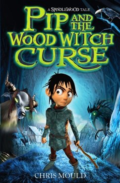 Cover Pip and the Wood Witch Curse (eBook, ePUB)