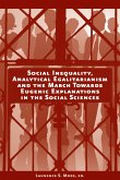 Social Inequality, Analytical Egalitarianism, and the March Towards Eugenic Explanations in the Social Sciences (eBook, PDF)