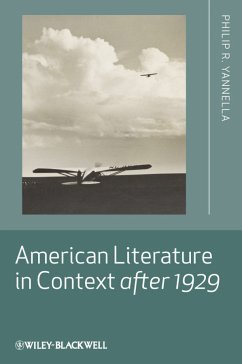 American Literature in Context after 1929 (eBook, ePUB) - Yannella, Philip R.