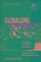 Globalizing Responsibility (eBook, ePUB) - Barnett, Clive; Cloke, Paul; Clarke, Nick; Malpass, Alice