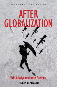 After Globalization (eBook, ePUB) - Cazdyn, Eric; Szeman, Imre