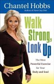 Walk Strong, Look Up (eBook, ePUB) Walk Strong, Look Up (eBook, ePUB)