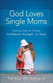 God Loves Single Moms (eBook, ePUB)