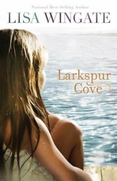 Larkspur Cove (The Shores of Moses Lake Book #1) (eBook, ePUB) - Wingate, Lisa