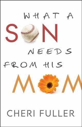 What a Son Needs from His Mom (eBook, ePUB)