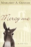 Mercy Me (Esmeralda Trilogy Book #1) (eBook, ePUB)