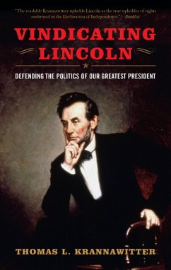 Vindicating Lincoln (eBook, PDF) - Krannawitter, Thomas L.