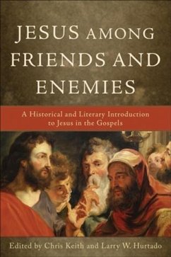 Jesus among Friends and Enemies (eBook, ePUB)
