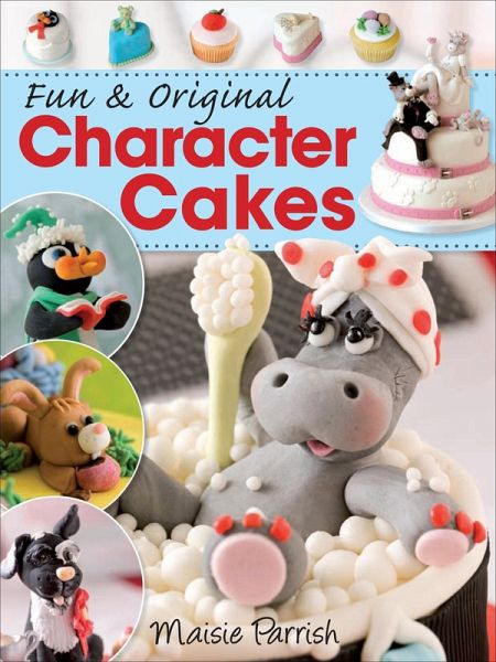 Fun & Original Character Cakes (eBook, ePUB) Fun & Original Character Cakes (eBook, ePUB)