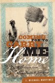Coming for to Carry Me Home (eBook, ePUB)