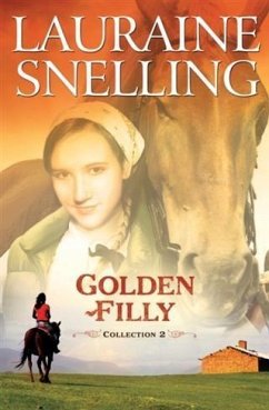 Golden Filly Collection 2 (eBook, ePUB) - Snelling, Lauraine