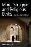 Moral Struggle and Religious Ethics (eBook, ePUB)