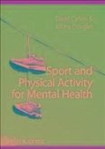 Sport and Physical Activity for Mental Health (eBook, ePUB)