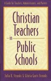 Christian Teachers in Public Schools (eBook, ePUB) Christian Teachers in Public Schools (eBook, ePUB)