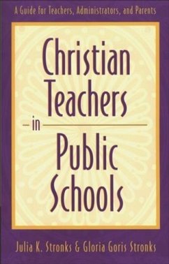 Christian Teachers in Public Schools (eBook, ePUB) - Stronks, Julia K.