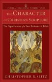 Character of Christian Scripture (Studies in Theological Interpretation) (eBook, ePUB)