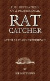 Full Revelations of a Professional Rat-Catcher After 25 Years' Experience (eBook, ePUB)