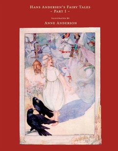 Cover Hans Andersen's Fairy Tales - Illustrated by Anne Anderson - Part I (eBook, ePUB)